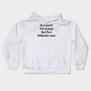 Rottweiler Mom Slogan Kids Hoodie